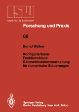 Konfigurierbarer Funktionsblock Geometriedatenverarbeitung für numerische Steuerungen - Bernd Walker