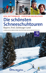 Die schönsten Schneeschuhtouren - Rosi Mittermeier, Christian Neureuther