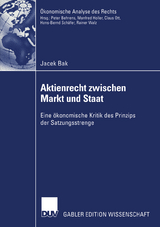 Aktienrecht zwischen Markt und Staat - Jacek Bak