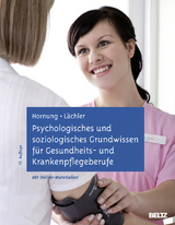 Psychologisches und soziologisches Grundwissen für Gesundheits- und Krankenpflegeberufe - Hornung, Rainer; Lächler, Judith
