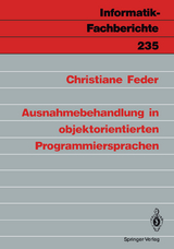 Ausnahmebehandlung in objektorientierten Programmiersprachen - Christiane Feder