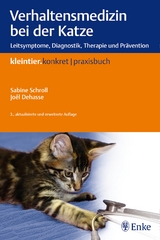 Verhaltensmedizin bei der Katze - Sabine Schroll, Joel Dehasse