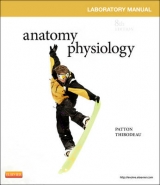 Anatomy & Physiology Laboratory Manual and E-Labs - Patton, Dr. Kevin T.