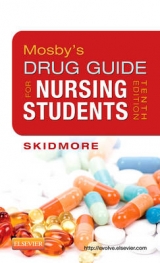Mosby's Drug Guide for Nursing Students - Skidmore-Roth, Linda