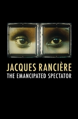 The Emancipated Spectator - Jacques Rancière