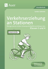 Verkehrserziehung an Stationen 3/4 - Sandra Sommer