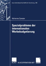 Spezialprobleme der internationalen Werbebudgetierung - Adrienne Cansier