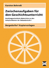 Zwischenaufgaben für den Geschichtsunterricht - Karsten Behrndt