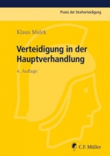 Verteidigung in der Hauptverhandlung - Klaus Malek