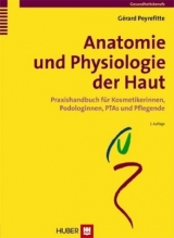 Anatomie und Physiologie der Haut - Peyrefitte, Gérard