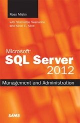 Microsoft SQL Server 2012 Management and Administration - Mistry, Ross; Seenarine, Shirmattie