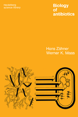 Biology of Antibiotics - Hans Zahner, Werner K. Maas