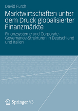 Marktwirtschaften unter dem Druck globalisierter Finanzmärkte - David Furch