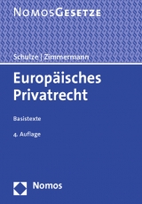 Europäisches Privatrecht - Schulze, Reiner; Zimmermann, Reinhard