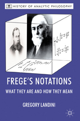 Frege’s Notations - Gregory Landini, Michael Beaney