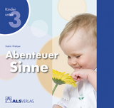 Abenteuer Sinne - Katrin Weitzer