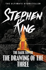 The Dark Tower II: The Drawing Of The Three - King, Stephen