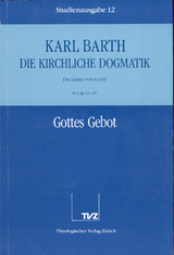 Die Kirchliche Dogmatik. Studienausgabe / Karl Barth: Die Kirchliche Dogmatik. Studienausgabe - Karl Barth