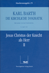 Die Kirchliche Dogmatik. Studienausgabe / Karl Barth: Die Kirchliche Dogmatik. Studienausgabe - Karl Barth