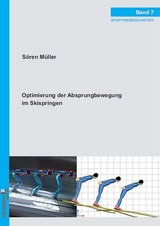 Optimierung der Absprungbewegung im Skispringen - Sören Müller