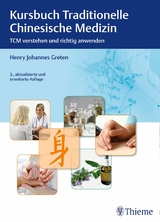 Kursbuch Traditionelle Chinesische Medizin -  Henry Johannes Greten