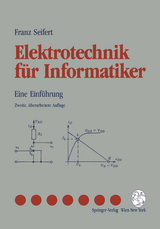 Elektrotechnik für Informatiker - Seifert, Franz