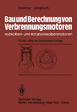 Bau und Berechnung von Verbrennungsmotoren - Otto Kraemer, G. Jungbluth