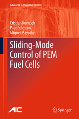 Sliding-Mode Control of PEM Fuel Cells - Cristian Kunusch, Paul Puleston, Miguel Mayosky