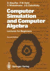 Computer Simulation and Computer Algebra - Stauffer, Dietrich; Hehl, Friedrich W.; Winkelmann, Volker; Zabolitzky, John G.