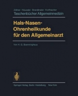 Hals-Nasen-Ohrenheilkunde für den Allgemeinarzt - H. - G. Boenninghaus