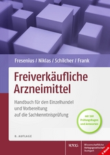 Freiverkäufliche Arzneimittel - Werner Fresenius, Herbert Niklas, Heinz Schilcher, Bruno Frank