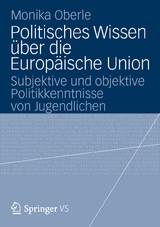 Politisches Wissen über die Europäische Union - Monika Oberle