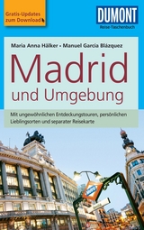 DuMont Reise-Taschenbuch Reiseführer Madrid und Umgebung - Maria Anna Hälker