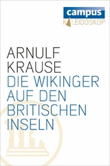 Die Wikinger auf den Britischen Inseln - Arnulf Krause