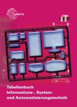 Tabellenbuch Informations-, System- und Automatisierungstechnik - Burgmaier, Monika; Freyer, Ulrich G. P.; Gomber, Oliver; Grimm, Bernhard; Häberle, Gregor; Mangold, Gerhard; Oestreich, Jörg; Philipp, Werner; Schiemann, Bernd; Schmid, Dietmar