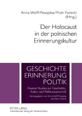 Der Holocaust in der polnischen Erinnerungskultur - 