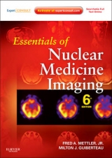 Essentials of Nuclear Medicine Imaging - Mettler, Fred A., Jr.; Guiberteau, Milton J.