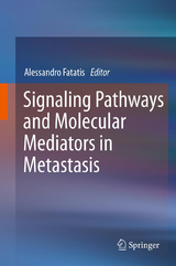 Signaling Pathways and Molecular Mediators in Metastasis - 