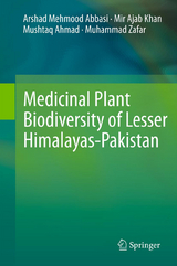 Medicinal Plant Biodiversity of Lesser Himalayas-Pakistan - Arshad Mehmood Abbasi, Mir Ajab Khan, Mushtaq Ahmad, Muhammad Zafar