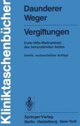 Vergiftungen - Daunderer, M; Weger, N