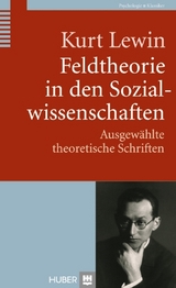 Feldtheorie in den Sozialwissenschaften - Kurt Lewin