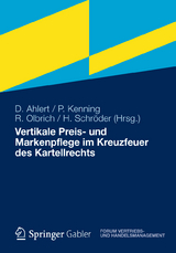 Vertikale Preis- und Markenpflege im Kreuzfeuer des Kartellrechts - 