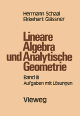 Lineare Algebra und Analytische Geometrie - Hermann Schaal