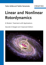 Linear and Nonlinear Rotordynamics - Ishida, Yukio; Yamamoto, Toshio