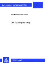 Der Debt-Equity-Swap - Ann-Kathrin Schleusener