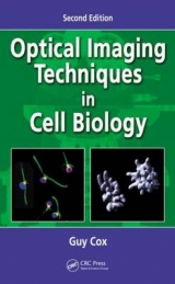 Optical Imaging Techniques in Cell Biology - Cox, Guy