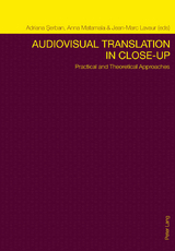 Audiovisual Translation in Close-Up - 