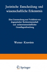 Juristische Entscheidung und wissenschaftliche Erkenntnis - W. Krawietz