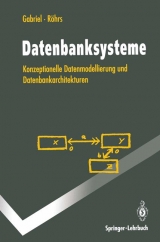 Datenbanksysteme - Roland Gabriel, Heinz-Peter Röhrs