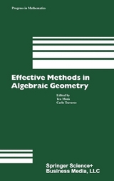 Effective Methods in Algebraic Geometry - Mora, Teo; Traverso, Carlo; Traverso, Carlo; Traverson, C.